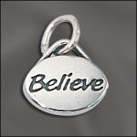 STERLING SILVER DOMED MESSAGE CHARM - "BELIEVE"