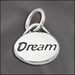 STERLING SILVER DOMED MESSAGE CHARM - "DREAM"