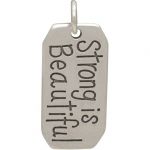 Sterling Silver "Strong is Beautiful" Message Charm - 19x9mm