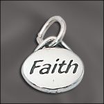 STERLING SILVER DOMED MESSAGE CHARM - "FAITH"